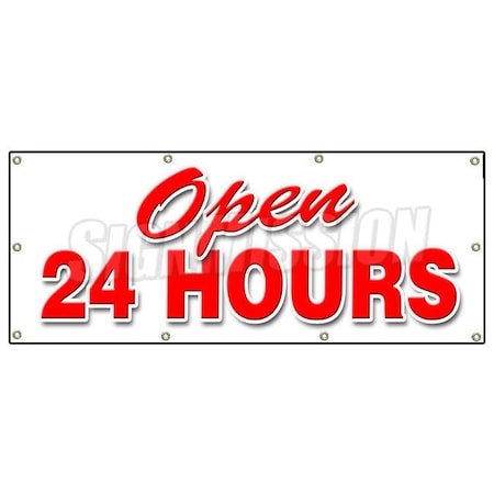 Signmission OPEN 24 HOURS BANNER SIGN service store restaurant bar B-96 Open 24 Hours